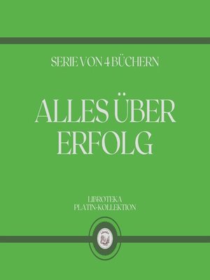 cover image of ALLES ÜBER ERFOLG (SERIE VON 4 BÜCHERN)